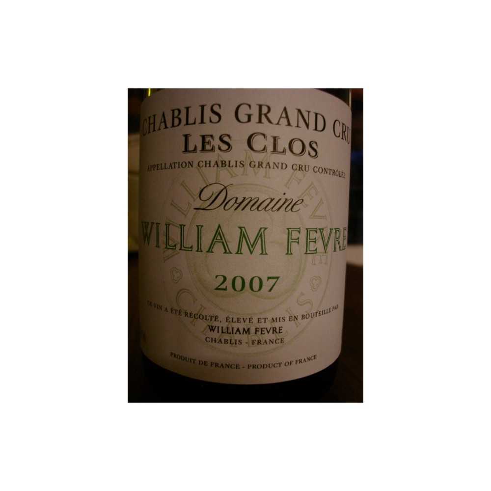 CHABLIS GRAND CRU LES CLOS 2007 Domaine WILLIAM FEVRE